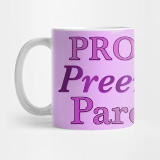 Proud Preemie Parent Mug